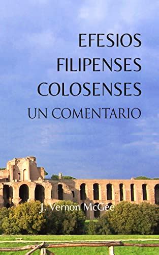 Amazon Efesios Filipenses Y Colosenses Un Comentario Spanish