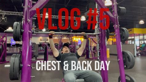 VLOG 5 CHEST BACK DAY At Planet Fitness YouTube