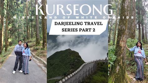 Darjeeling Tour Plan Day Night Kurseong Sightseeing Haunted