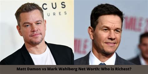 Matt Damon vs Mark Wahlberg Net Worth: Who is Richest?