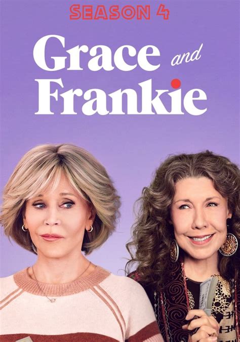 Grace and Frankie Season 4 - watch episodes streaming online