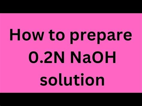 How To Prepare N Naoh Solution Youtube