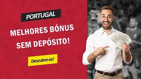 Os Melhores Bónus Sem Depósito Em Portugal December 2024