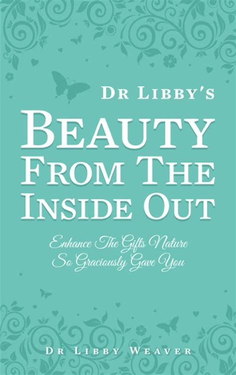 Dr Libby's Beauty From The Inside Out eBook by Dr Libby Weaver - EPUB ...