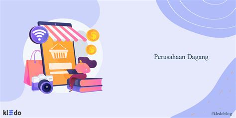 Pengertian Perusahaan Dagang Perumperindo Co Id