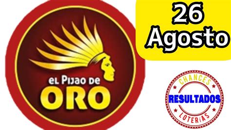 El Pijao De Oro Resultado Del Sabado De Agosto Del Youtube