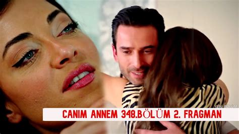 CANIM ANNEM 348 2 CAPITULO NUEVO YouTube