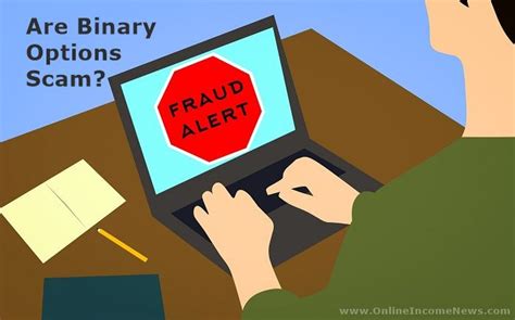 Are Binary Options Scam Exposed Online Income News