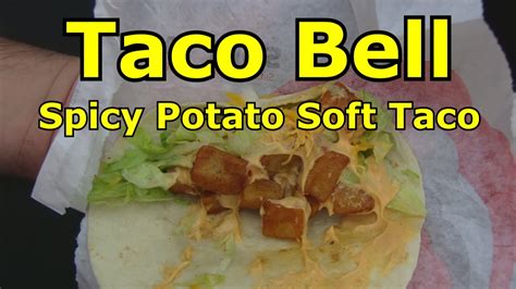 Spicy Potato Soft Taco Taco Bell - agentstips