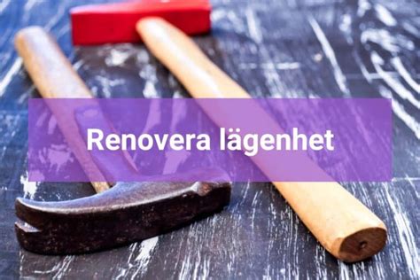 Renovera Lägenhet Kostnad För Att Renovera Till Rätt Pris