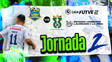 EN VIVO Ureña Sport Club Vs Academia Rey JORNADA 2 Liga FutVe2