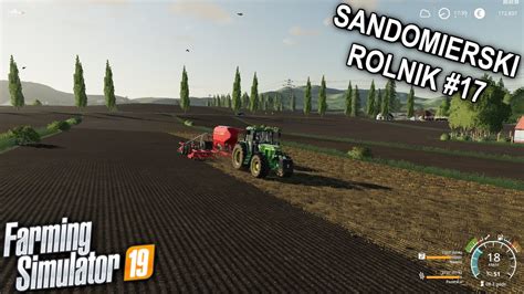 Farming Simulator 19 Sandomierski Rolnik 17 Siewy Pszenicy YouTube