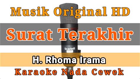 Karaoke Surat Terakhir Rhoma Irama Karaoke Nada Cewek Youtube