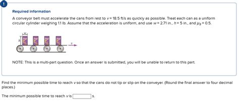 Solved Required Information A Conveyor Belt Must Accelerate Chegg