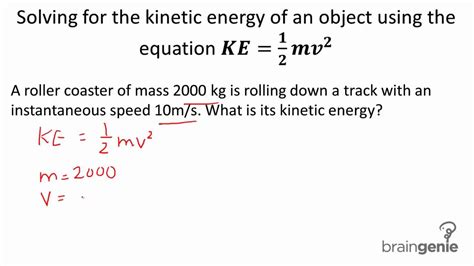 Physics 2 1 4 1 Solving For The Kinetic Energy Of An Object Using The