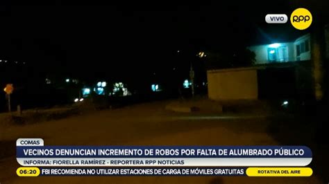 Comas Vecinos Denuncian Incremento De Robos Por Falta De Alumbrado P Blico