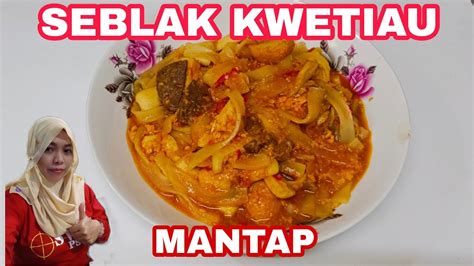 Resep Seblak Kwetiau Kuah Bakso Pedas Youtube