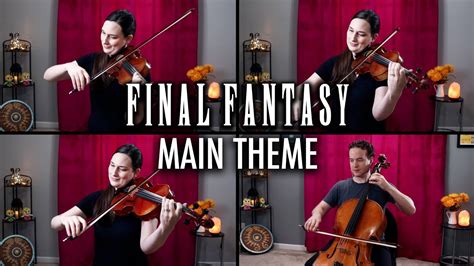 Final Fantasy Main Theme String Quartet Ft Israfelcello Youtube