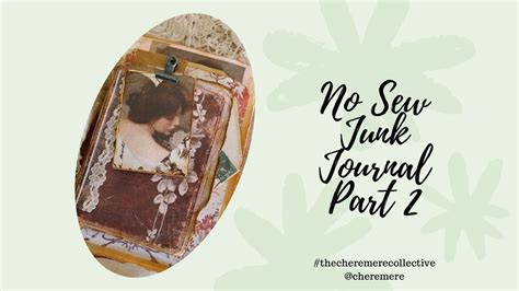 No Sew Junk Journal Part 2 Thecheremerecollective Amitybloom159 Youtube