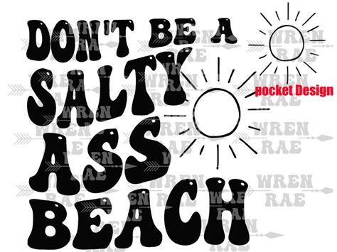 Salty Ass Beach Svg Png Etsy