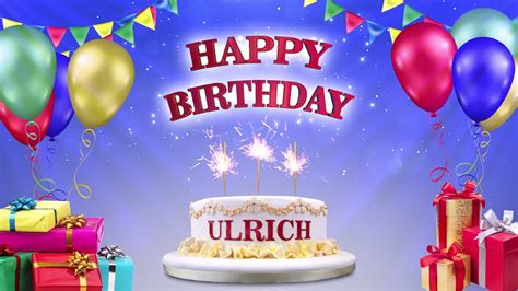 ULRICH Happy Birthday To You Happy Birthday Songs 2021 YouTube