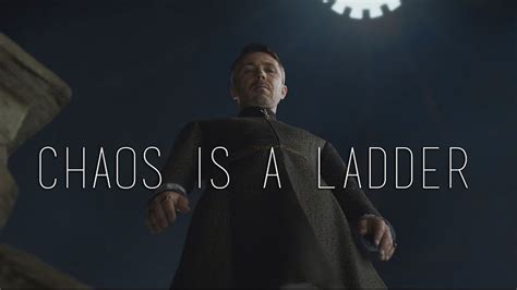 "Chaos is a ladder." - Petyr Baelish, Game of Thrones [900×506 ...