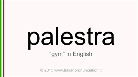 Correct italian pronunciation of palestra, gym - YouTube