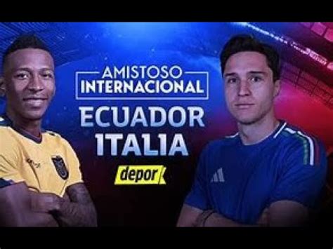 ECUADOR Vs ITALIA En VIVO YouTube