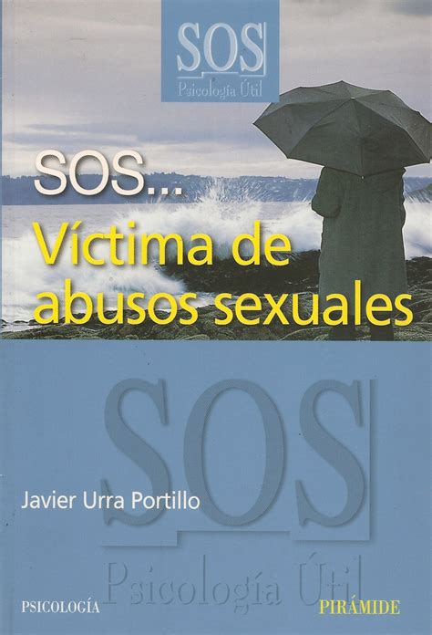 Sos Victimas De Abusos Sexuales Ediciones Técnicas Paraguayas