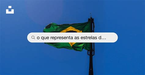 O Que Representa As Estrelas Da Bandeira Do Brasil