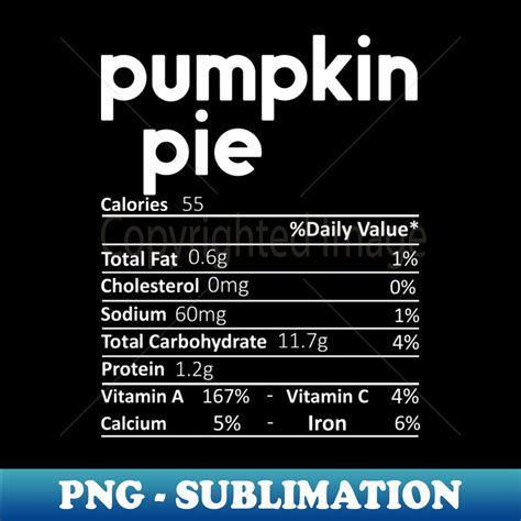 Pumpkin Pie Nutrition Facts Funny Thanksgiving Christmas - P - Inspire ...