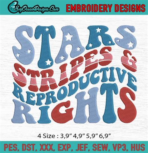 Patriotic Th Of July Embroidery Stars Stripes Reproductive Rights