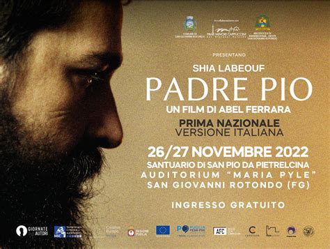 Padre Pio Di Abel Ferrara La Prima Nazionale In Versione Italiana A