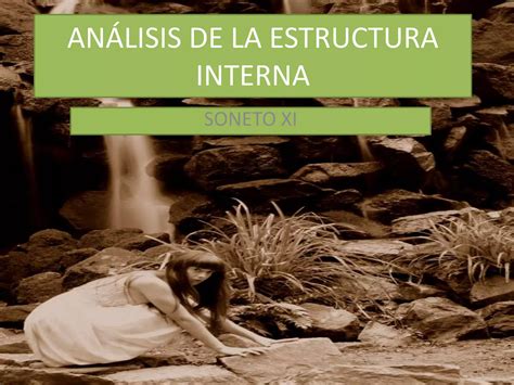 Análisis de la estructura interna soneto xi 1 PPT