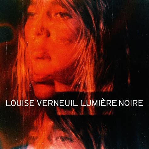 Louise Verneuil Lumi Re Noire Lyrics And Tracklist Genius