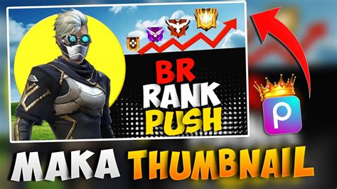 Free Fire Br Rank Push Thumbnail Tutorial In Picsart App Samirgfx