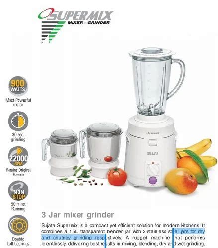 900 W Sujata Supermix Mixer Grinder For Wet Dry Grinding At Rs 5500