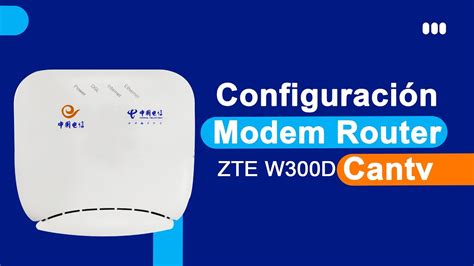 Cómo configurar modem zte zxdsl 831 como router cantv Mundowin