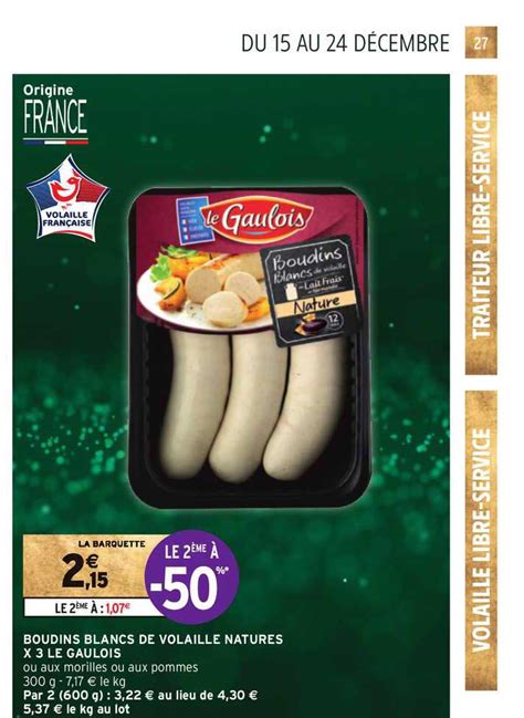 Promo Boudins Blancs De Volaille Natures X3 Le Gaulois chez Intermarché