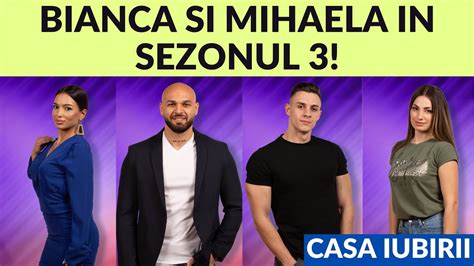 Casa Iubirii Bianca Si Mihaela In Sezonul Youtube