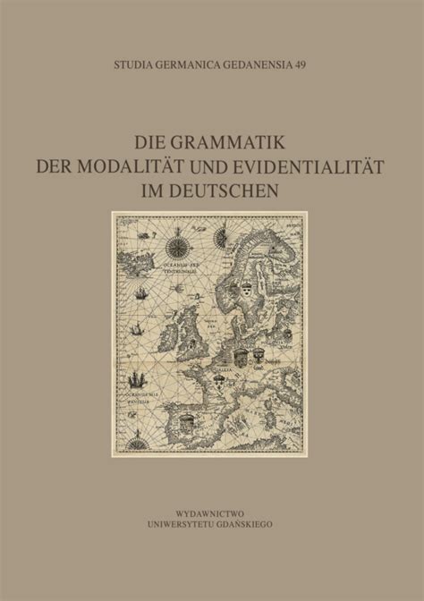 Studia Germanica Gedanensia 49 Grammatik der Modalität und