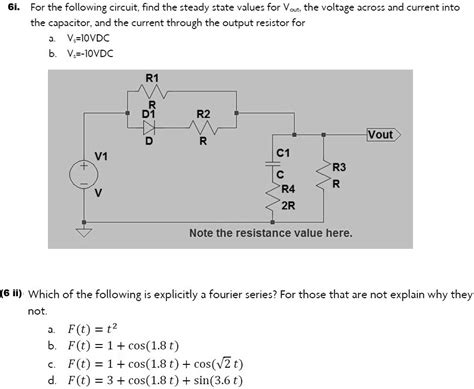 SOLVED 6i For The Following Circuit Find The Steady State Values For