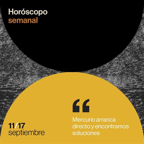 Horóscopo del 11 al 17 de septiembre de 2023 Mercurio arranca directo