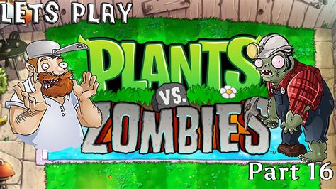 Plants Vs Zombies Part 16 Zombie Diggersminers Youtube