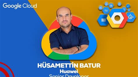 Huawei Senior Developer Technical Support Engineer H Samettin Batur Le