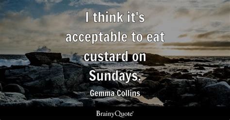 Top 10 Gemma Collins Quotes - BrainyQuote