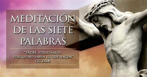 Meditación de las Siete Palabras de Jesús Catoliscopio