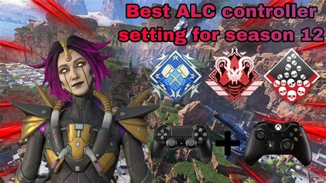 The Best Controller Alc Settings Youll Ever Need In Season 12 Apex Legends Season 12 5 Mins