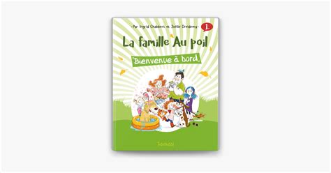 La famille Au poil T1 Bienvenue à bord Lecture BD jeunesse