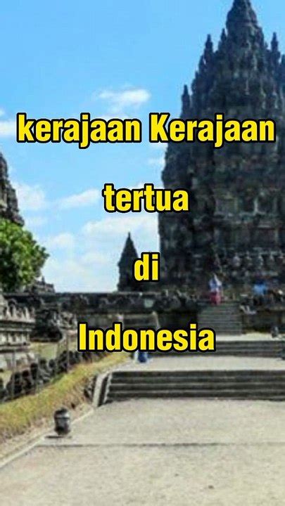 Bukan Kerajaan Kutai Inilah Kerajaan Tertua Di Indonesia Shorts